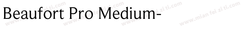 Beaufort Pro Medium字体转换